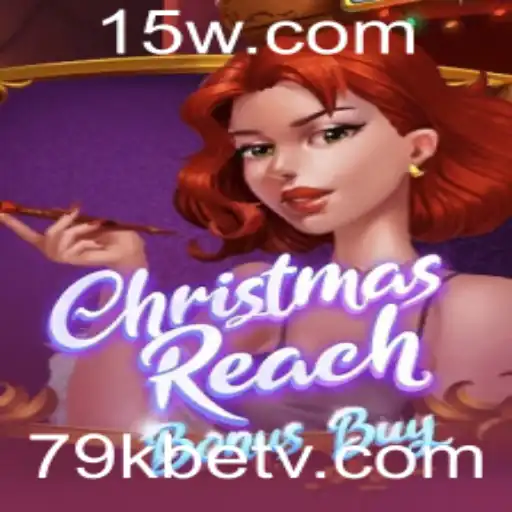 Descubra o Mundo do ChristmasReachBonusBuy e a Tendência 79kbet