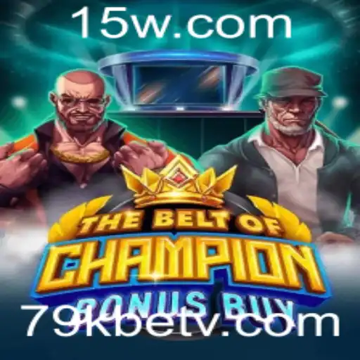 Explorando o Fascinante Mundo de TheBeltOfChampionBonusBuy com 79kbet